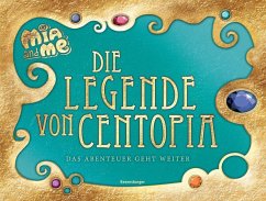 Ravensburger Verlag Mia and me: Die Legende von Centopia