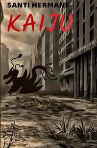 Santi Hermans Kaiju -   (ISBN: 9789403689418)