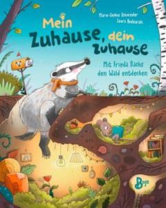 Boje Verlag Mein Zuhause, dein Zuhause - Mit Frieda Dachs den Wald entdecken
