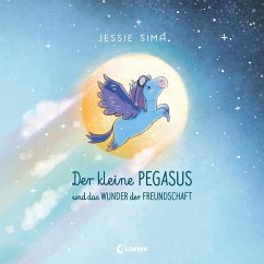 Loewe / Loewe Verlag Der kleine Pegasus und das Wunder der Freundschaft
