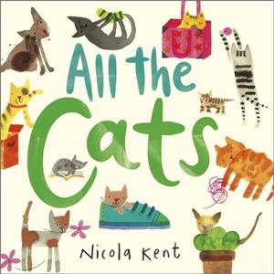 Andersen Press All The Cats - Nicola Kent