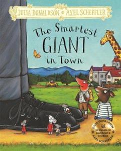 The Smartest Giant in Town by Julia Donaldson