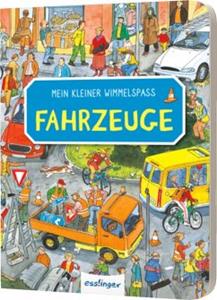 Esslinger in der Thienemann-Esslinger Verlag GmbH Mein kleiner Wimmelspaß: Fahrzeuge
