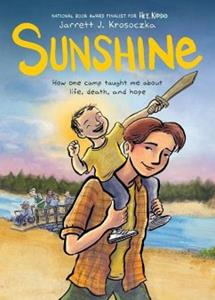 Sunshine: A Graphic Novel by Jarrett J Krosoczka