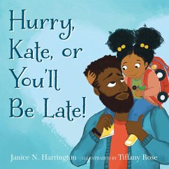 Hurry, Kate, or You'll Be Late! by Janice N. Harrington