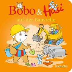 Rowohlt TB. Bobo & Hasi auf der Baustelle / Bobo & Hasi Bd.4
