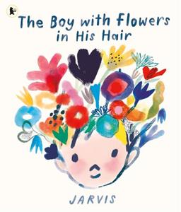 Walker Books Ltd The Boy with Flowers in His Hair