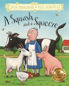 A Squash and a Squeeze by Julia Donaldson