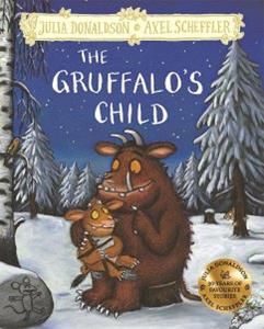 The Gruffalo's Child by Julia Donaldson