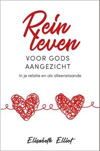 Elisabeth Elliot Rein leven voor Gods aangezicht -   (ISBN: 9789088972973)
