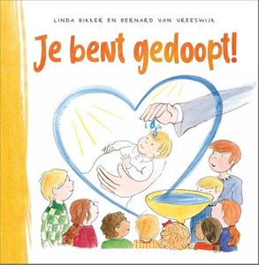 Bernard van Vreeswijk, Linda Bikker Je bent gedoopt! -   (ISBN: 9789088972997)