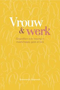 Roosmarijn Reijnoudt Vrouw en werk -   (ISBN: 9789088973017)