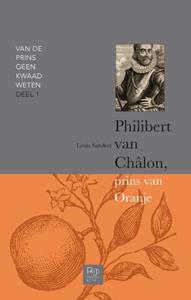 Louis Sandret Philibert van Châlon, prins van Oranje -   (ISBN: 9789083066103)