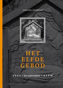 Gerard Dubbeld Het elfde gebod -   (ISBN: 9789083070605)
