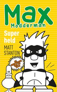 Matt Stanton Superheld -   (ISBN: 9789402760477)