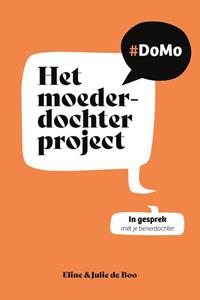 Eline de Boo, Julie de Boo Het moeder-dochterproject -   (ISBN: 9789088973253)