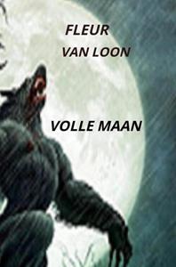Fleur van Loon Volle maan -   (ISBN: 9789403600277)