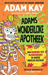 Adam Kay Adams wonderlijke apotheek -   (ISBN: 9789402766257)