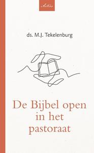 M.J. Tekelenburg De Bijbel open in het pastoraat -   (ISBN: 9789088973307)