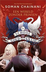 Soman Chainani De School van Goed en Kwaad 2 - Een wereld zonder prinsen -   (ISBN: 9789402767056)