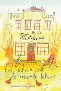 Ingrid Medema Huize Fluitekruid & het geheim van de vreemde tekens -   (ISBN: 9789402907544)