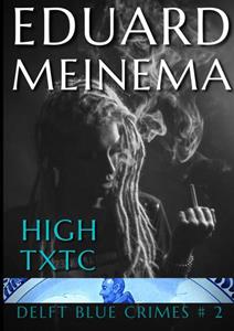 Eduard Meinema High TXTC -   (ISBN: 9789403625980)