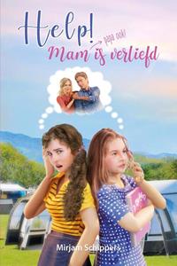 Mirjam Schippers Help! Mam is verliefd -   (ISBN: 9789402908145)