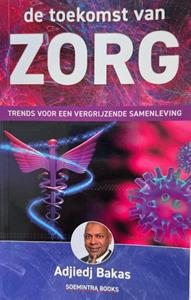 Trends By Bakas De toekomst van zorg -   (ISBN: 9789083207827)