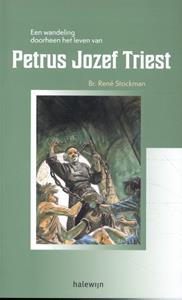 René Stockman Een wandeling doorheen het leven van Petrus Jozef Triest -   (ISBN: 9789085286547)