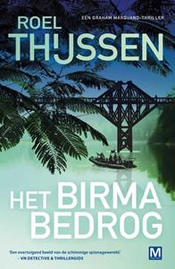 Roel Thijssen Het Birma Bedrog -   (ISBN: 9789460684319)