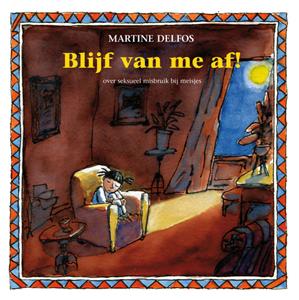 Martine Delfos Blijf van me af! -   (ISBN: 9789461540256)
