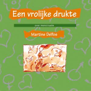 Martine F. Delfos Een vrolijke drukte -   (ISBN: 9789461540362)