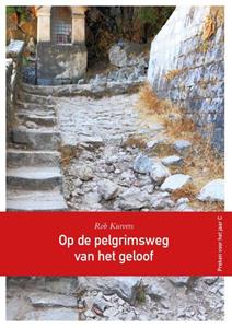 Rob G.A. Kurvers Op de pelgrimsweg van het geloof -   (ISBN: 9789089721129)