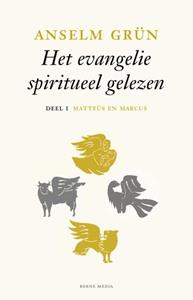 Anselm Grün Het evangelie spiritueel gelezen -   (ISBN: 9789089723444)