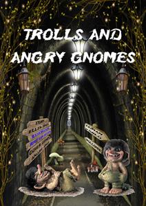 Ellen Spee Trolls and angry gnomes -   (ISBN: 9789462170476)