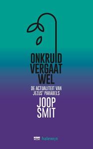 Joop Smit Onkruid vergaat wel -   (ISBN: 9789089724304)