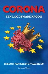 Justus de Visser Corona, een loodzware 'kroon' -   (ISBN: 9789086665143)