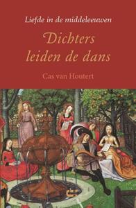 Cas van Houtert Dichters leiden de dans -   (ISBN: 9789086842032)