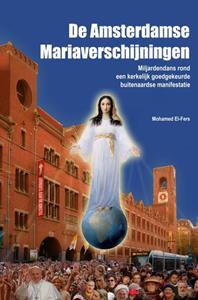 Mohamed El-Fers De Amsterdamse Mariaverschijningen -   (ISBN: 9789402101232)
