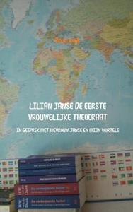 René Luijk Lilian Janse de eerste vrouwelijke theocraat -   (ISBN: 9789402106732)