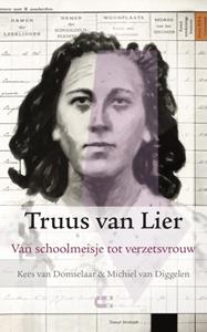 Kees van Domselaar, Michiel van Diggelen Truus van Lier -   (ISBN: 9789086842520)