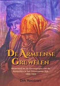 Dirk Roodzant De Armeense gruwelen -   (ISBN: 9789087049058)