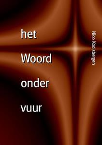 Nico Koolsbergen Het Woord Onder Vuur -   (ISBN: 9789402125986)
