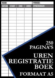 Urenregistratie Boekjes Urenregistratie Boekje - ZZP, Freelancer, Personeel, Medewerkers, Werknemers -   (ISBN: 9789464486308)