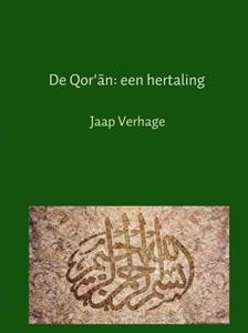 Jaap Verhage De Qor'an: een hertaling -   (ISBN: 9789402156331)