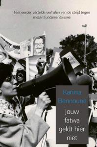 Karima Bennoune Jouw fatwa geldt hier niet -   (ISBN: 9789402179897)