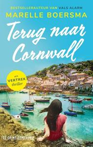Marelle Boersma Een vertrek thriller - Terug naar Cornwall -   (ISBN: 9789461095114)