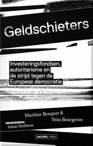 Johan Heilbron, Marlène Benquet, Théo Bourgero Geldschieters -  n (ISBN: 9789464560107)