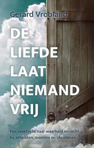 G. Vrooland De liefde laat niemand vrij -   (ISBN: 9789403300191)