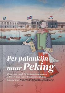 Andreas Everardus van Braam Houckgeest Per palankijn naar Peking -   (ISBN: 9789087049713)